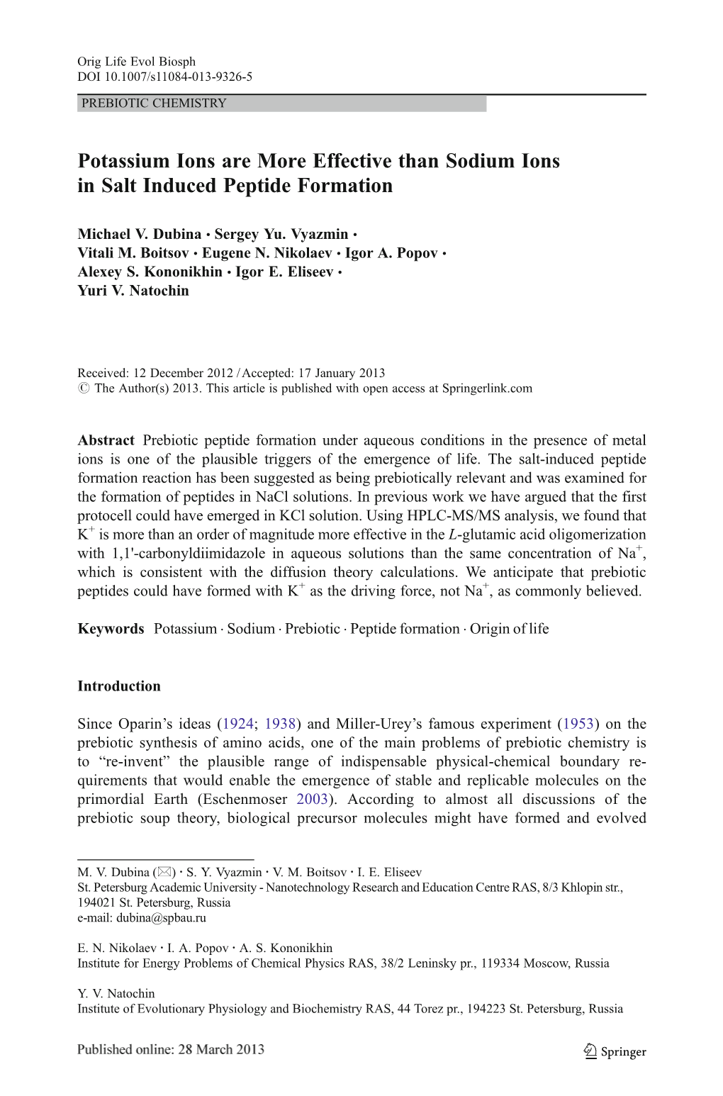 Potassium Ions Are More Effective Than Sodium Ions in Salt Induced Peptide Formation