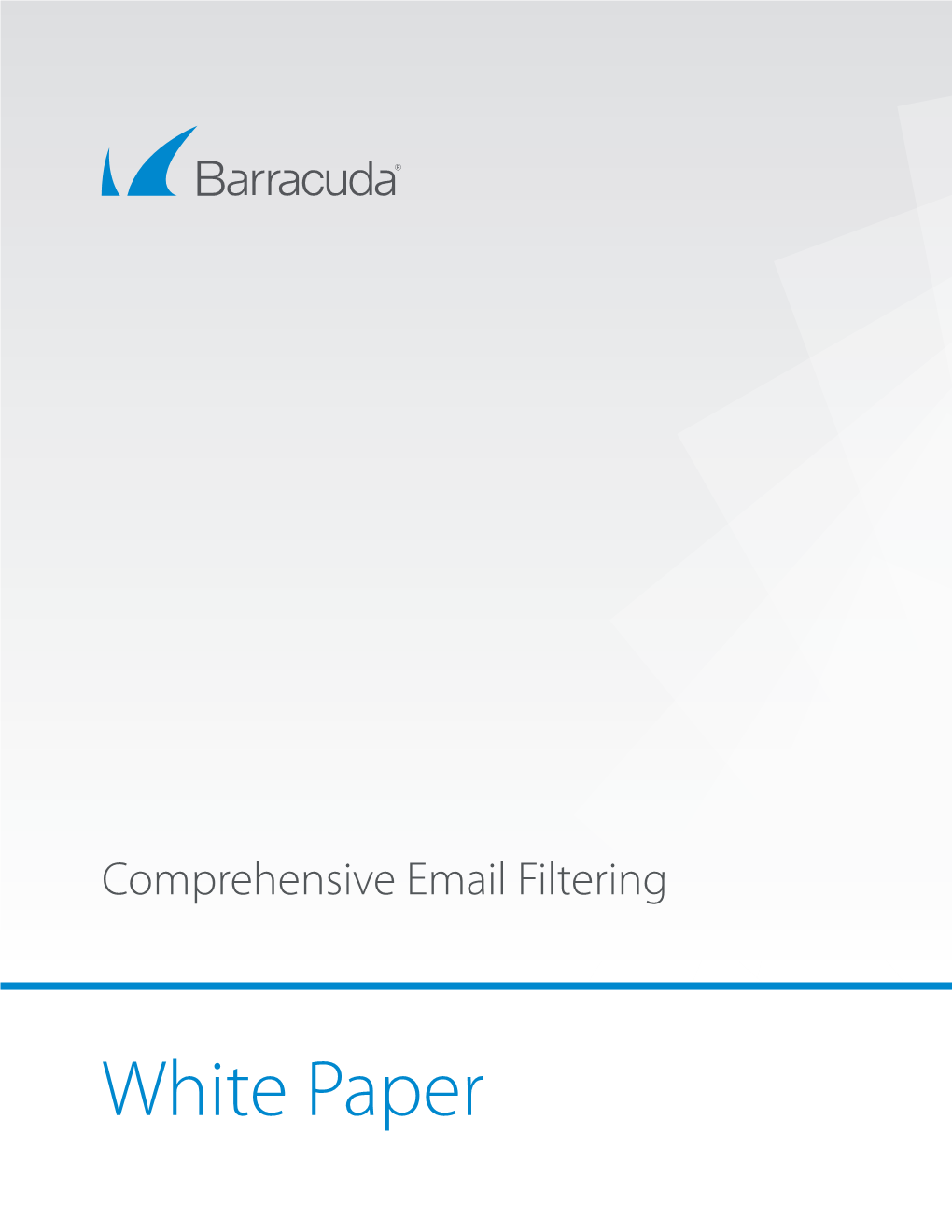 White Paper Barracuda • Comprehensive Email Filtering