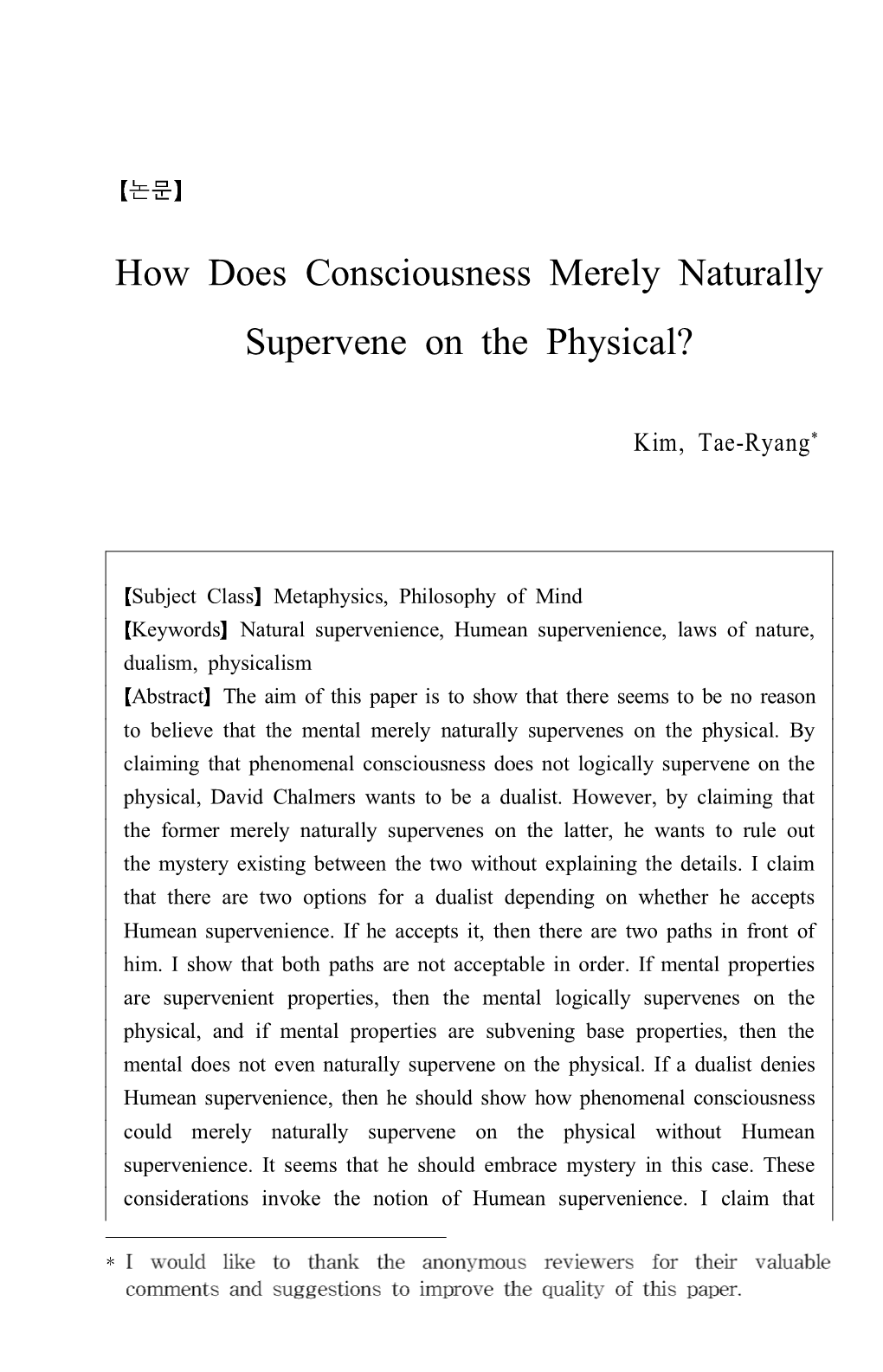 How Does Consciousness Merely Naturally Supervene on the Physical?