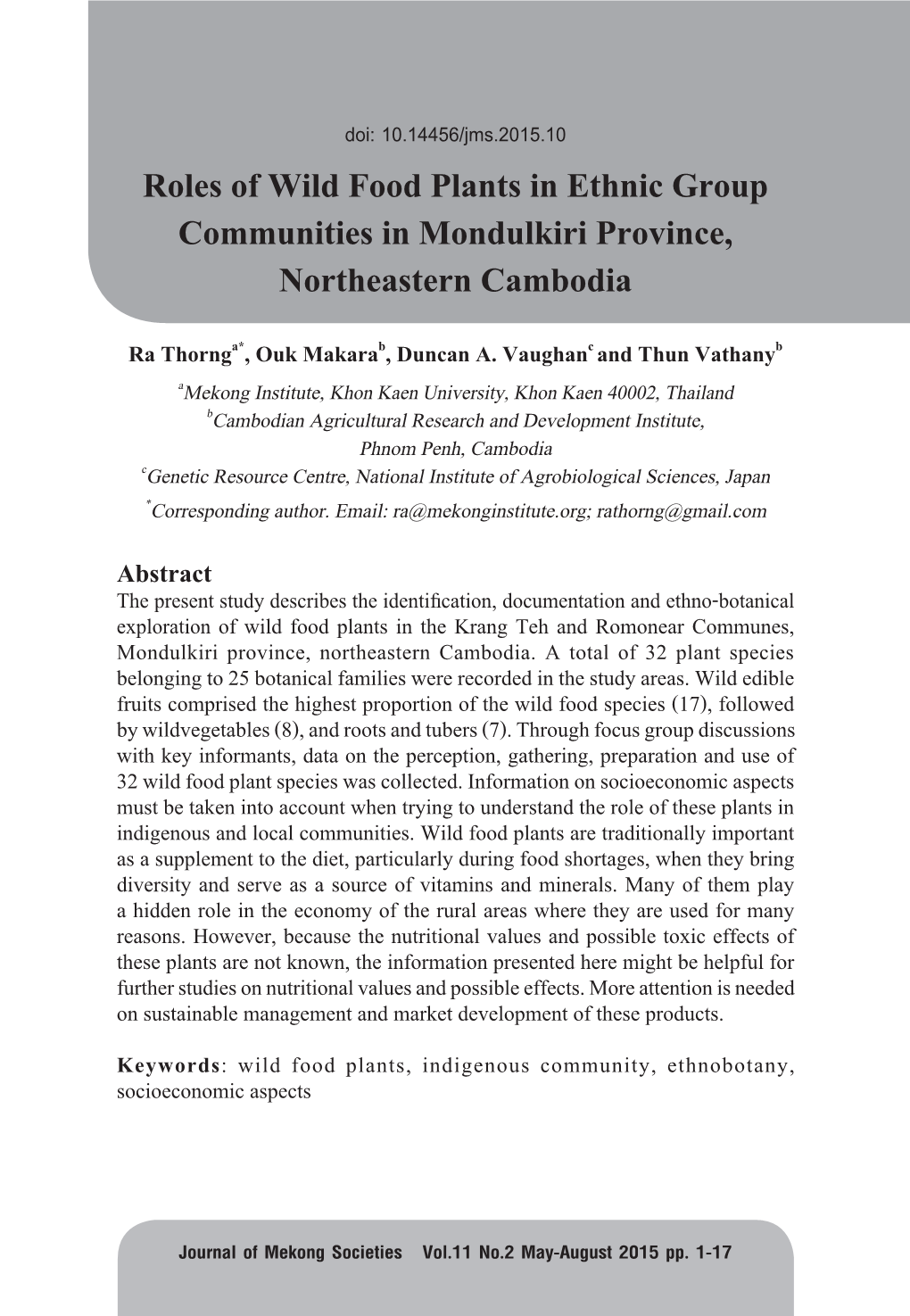 Roles of Wild Food Plants in Ethnic Group Communities in Mondulkiri Province, Northeastern Cambodia Ra Thornga*, Ouk Makarab, Duncan A