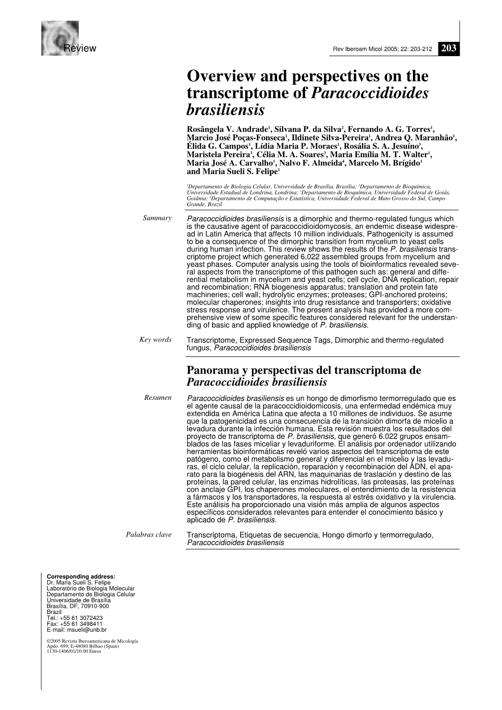 203-212 203 Overview and Perspectives on the Transcriptome of Paracoccidioides Brasiliensis