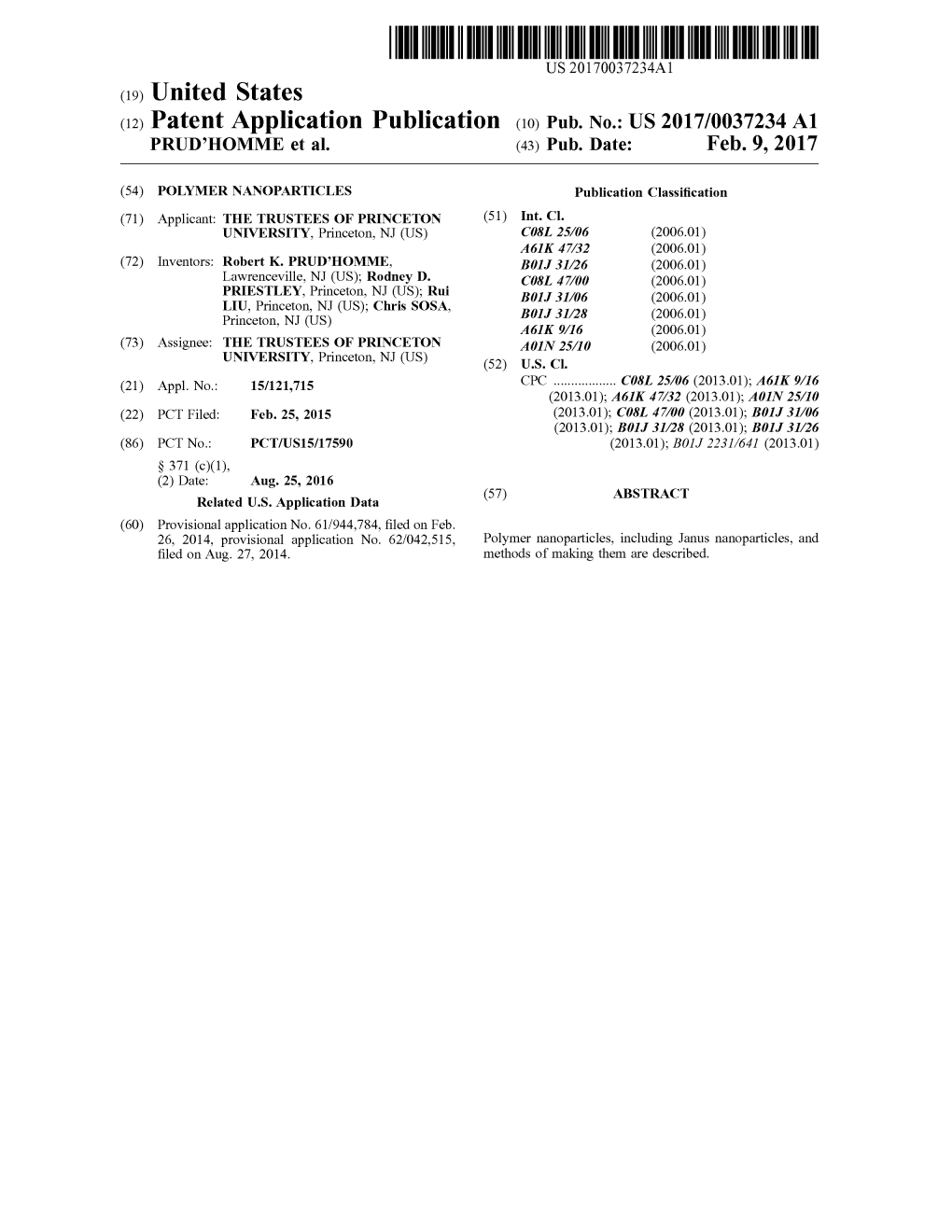 (12) Patent Application Publication (10) Pub. No.: US 2017/0037234 A1 PRUDHOMME Et Al