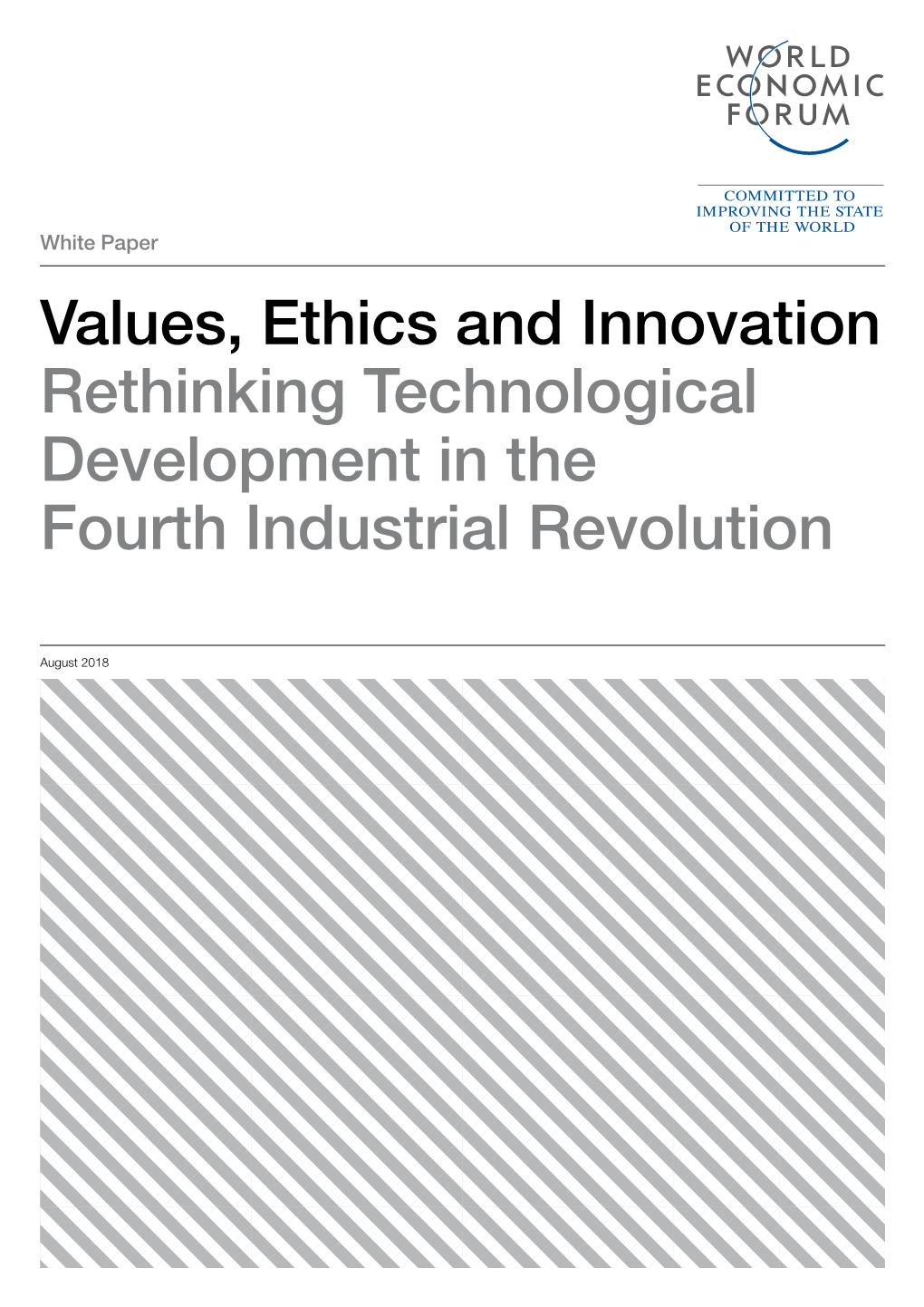 Values, Ethics and Innovation Rethinking Technological Development in the Fourth Industrial Revolution