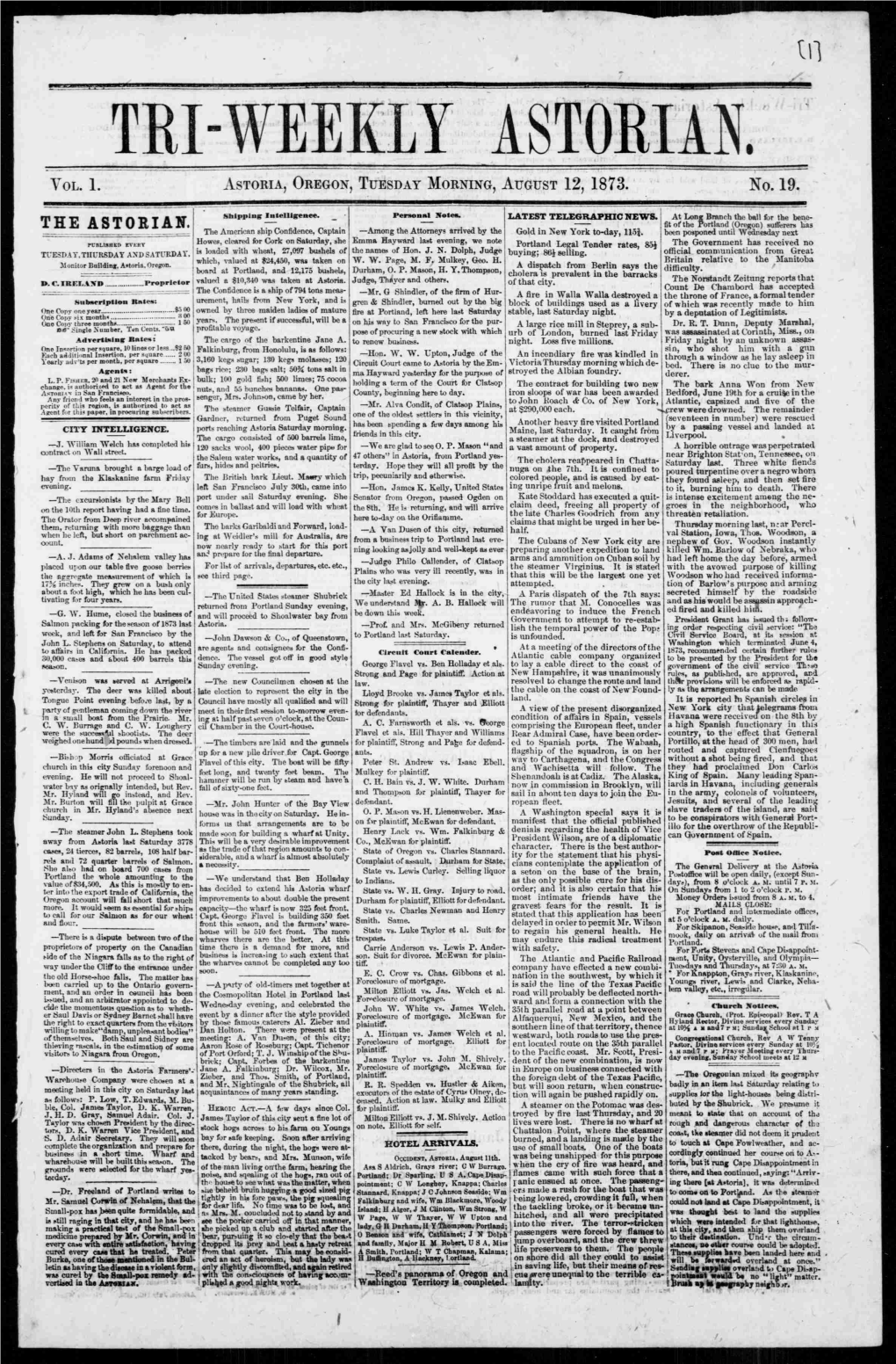 A Astoria, Oregon, Tuesday Morning, August 12, 1873. the Astoriaff