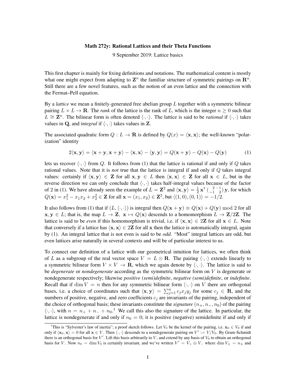 Math 272Y: Rational Lattices and Their Theta Functions 9 September 2019: Lattice Basics