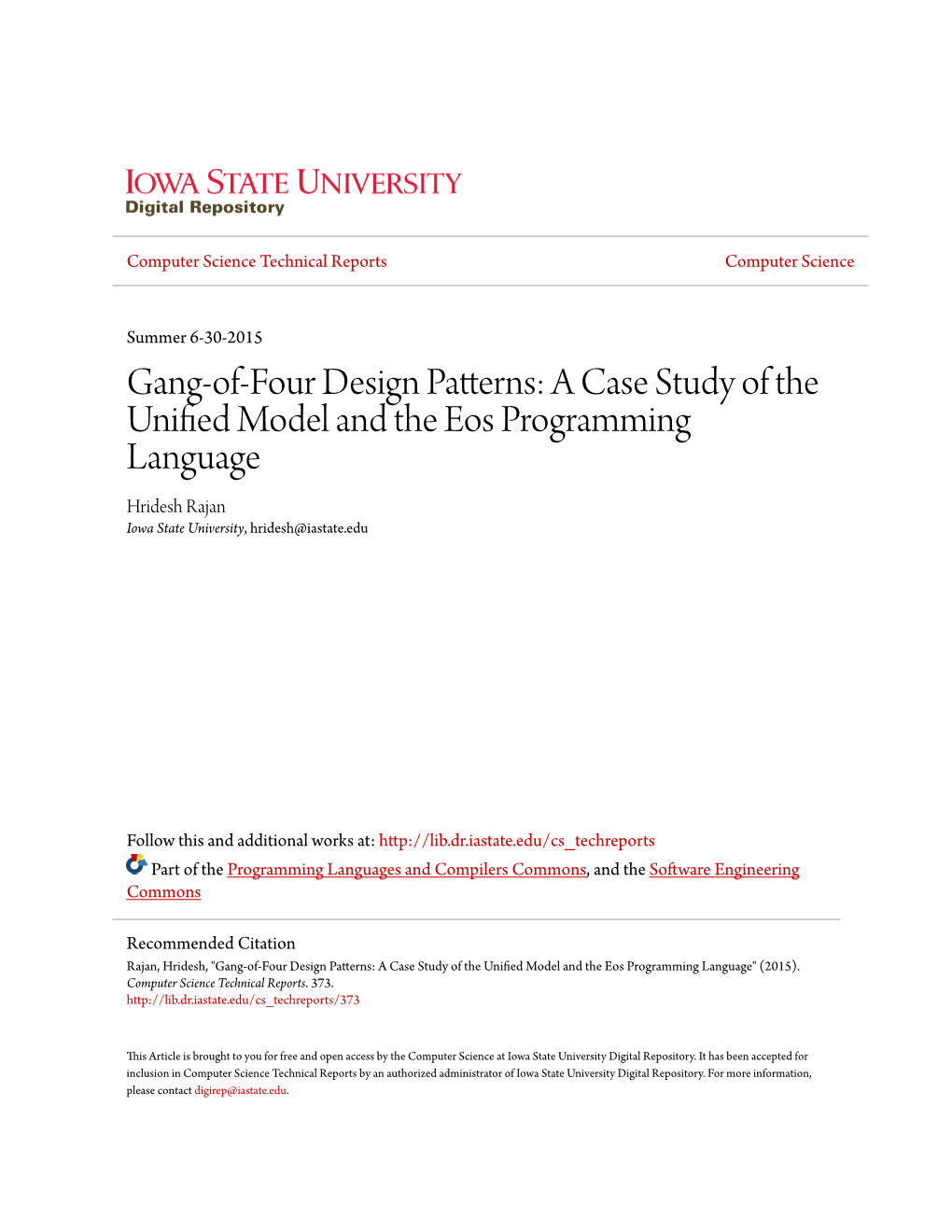 Gang-Of-Four Design Patterns: a Case Study of the Unified Om Del and the Eos Programming Language Hridesh Rajan Iowa State University, Hridesh@Iastate.Edu