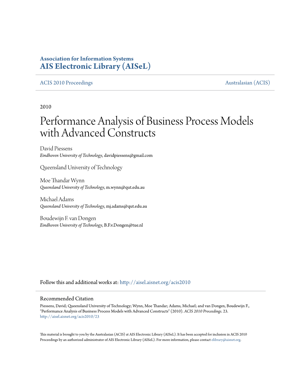 Performance Analysis of Business Process Models with Advanced Constructs David Piessens Eindhoven University of Technology, Davidpiessens@Gmail.Com