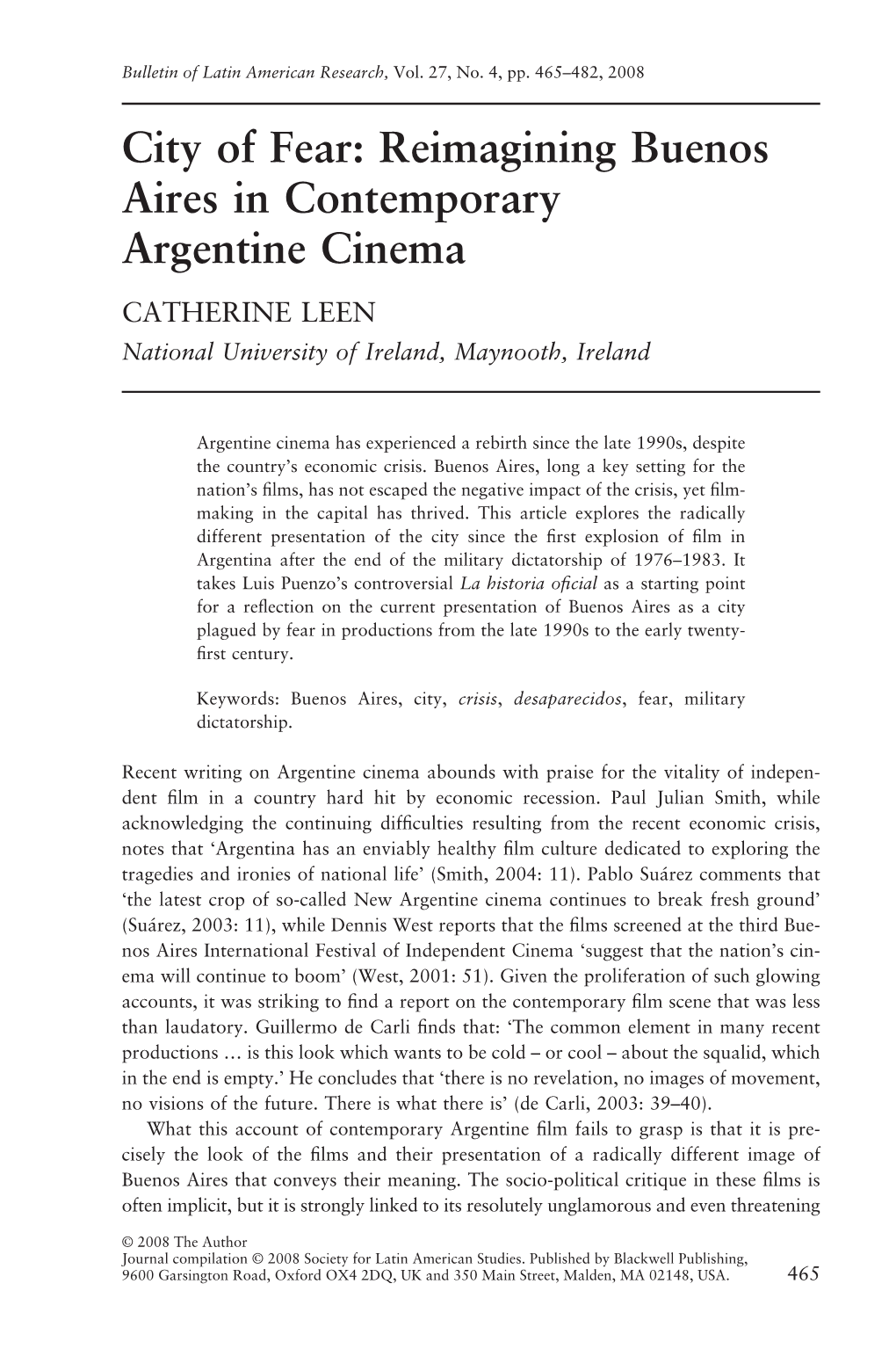 City of Fear: Reimagining Buenos Aires in Contemporary Argentine Cinema CATHERINE LEEN National University of Ireland, Maynooth, Ireland