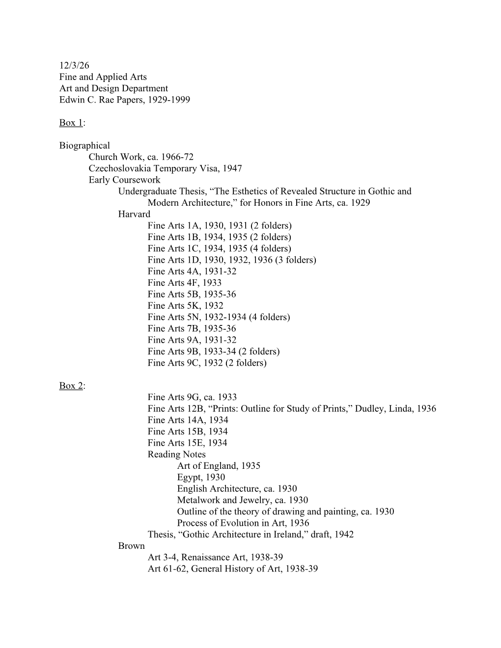 12/3/26 Fine and Applied Arts Art and Design Department Edwin C. Rae Papers, 1929-1999 Box 1