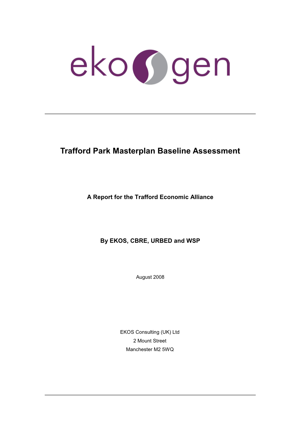 Trafford Park Masterplan Baseline Assessment