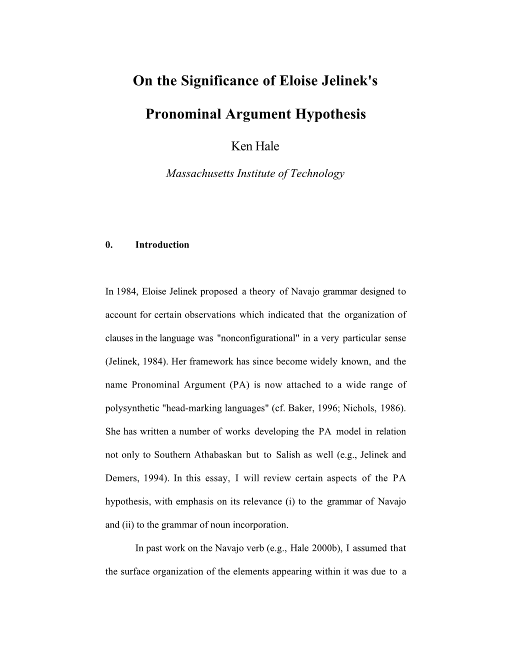 On the Significance of Eloise Jelinek's Pronominal Argument Hypothesis