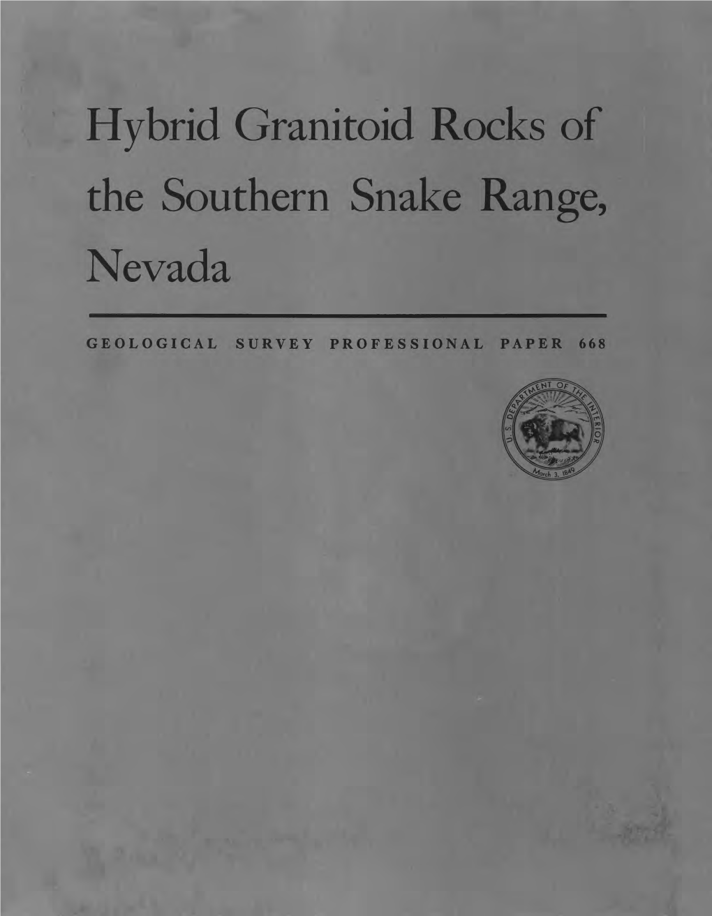 Hybrid Granitoid Rocks of the Southern Snake Range, Nevada