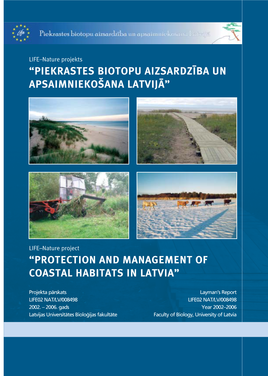 Protection and Management of Coastal Habitats in Latvia”