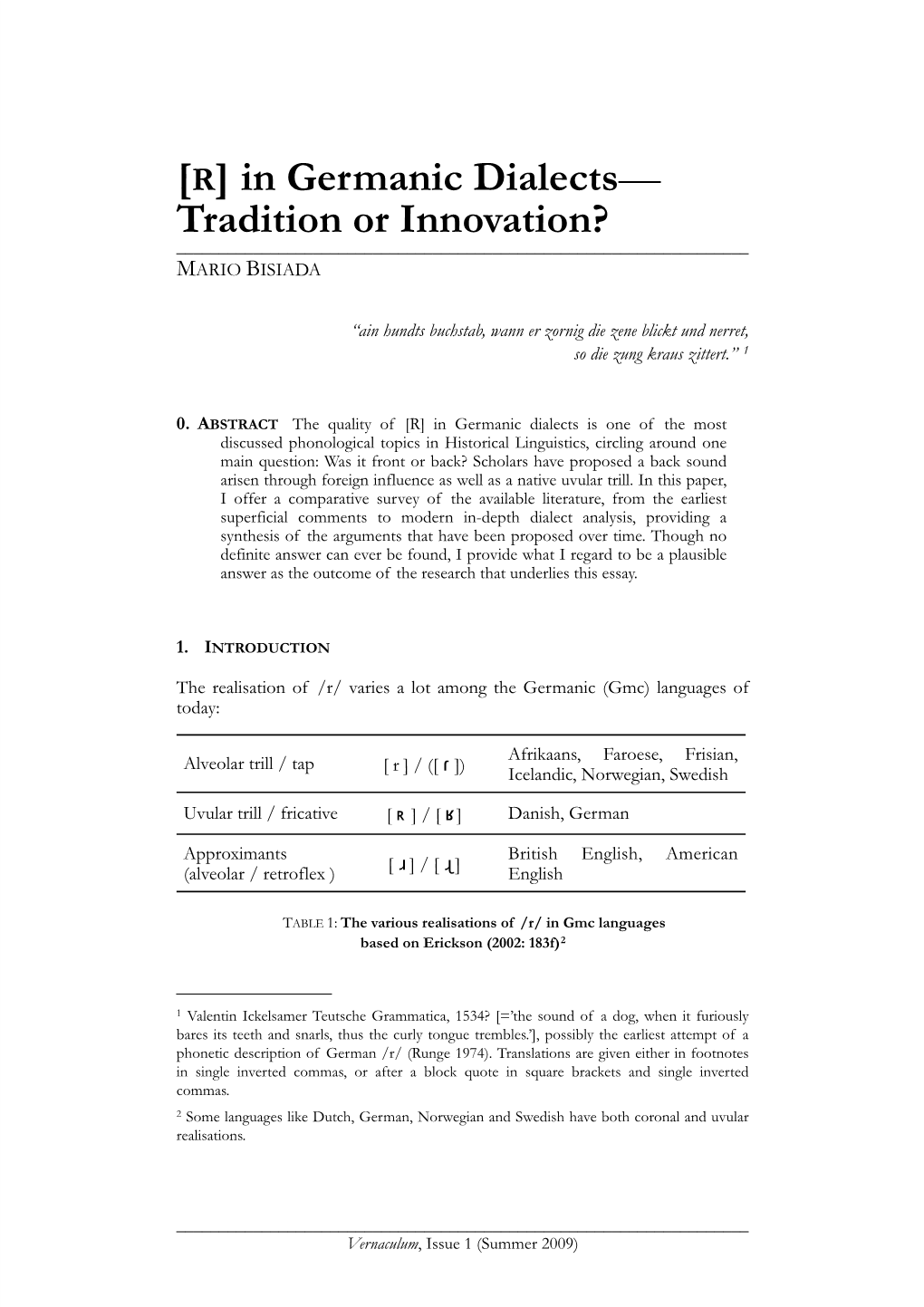 [R] in Germanic Dialects — Tradition Or Innovation?