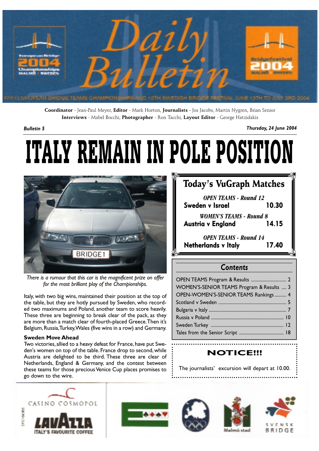 Italy Remain in Pole Position
