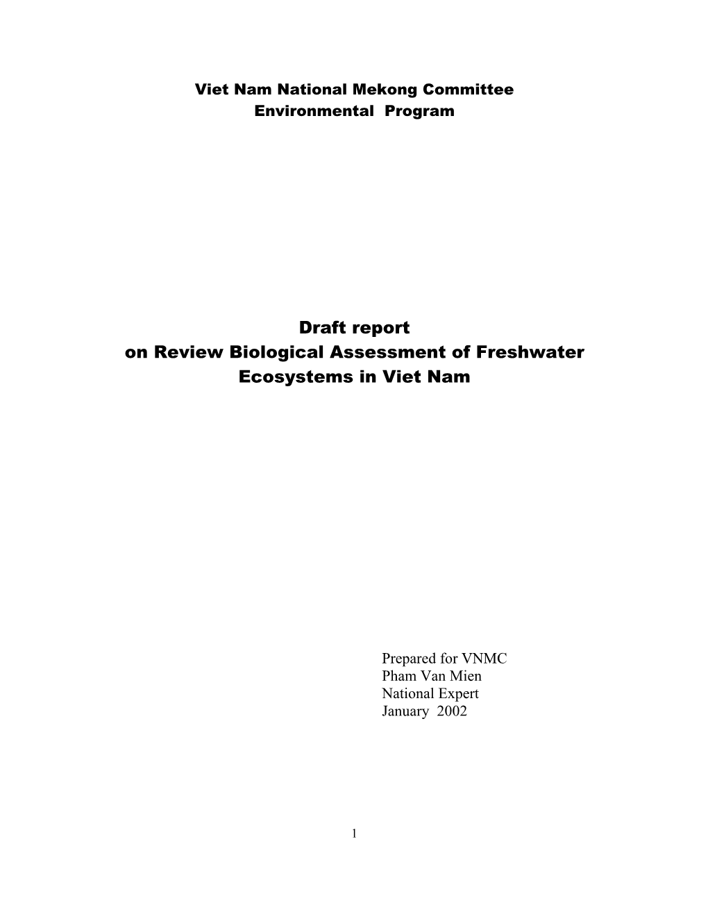 Draft Report on Review Biological Assessment of Freshwater Ecosystems in Viet Nam