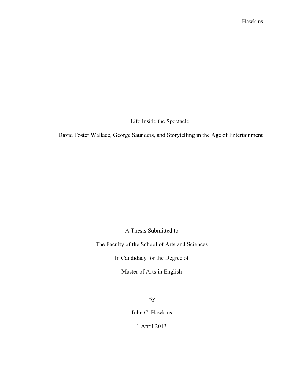 Life Inside the Spectacle: David Foster Wallace, George Saunders, And