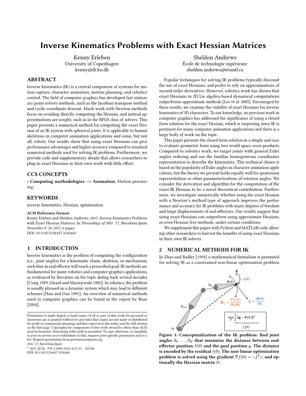 Inverse Kinematics Problems with Exact Hessian Matrices