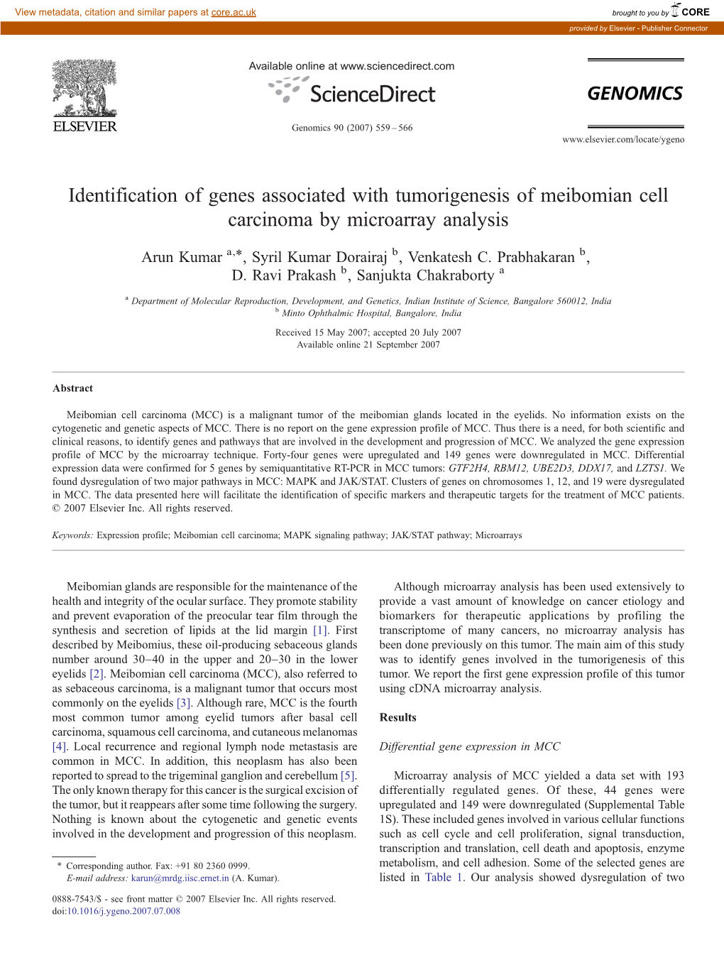 Identification of Genes Associated with Tumorigenesis of Meibomian Cell Carcinoma by Microarray Analysis ⁎ Arun Kumar A, , Syril Kumar Dorairaj B, Venkatesh C