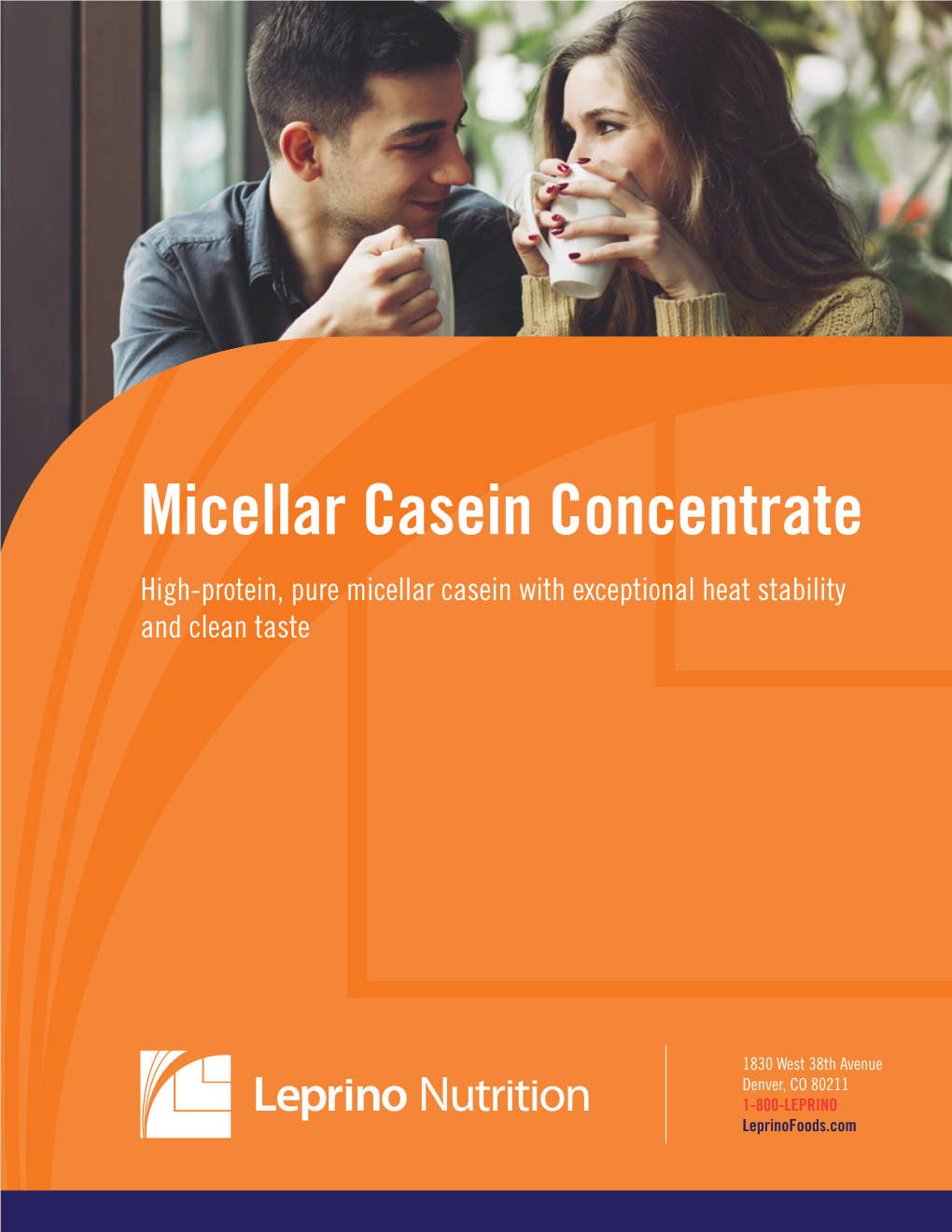 Micellar Casein Concentrate High-Protein, Pure Micellar Casein with Exceptional Heat Stability and Clean Taste