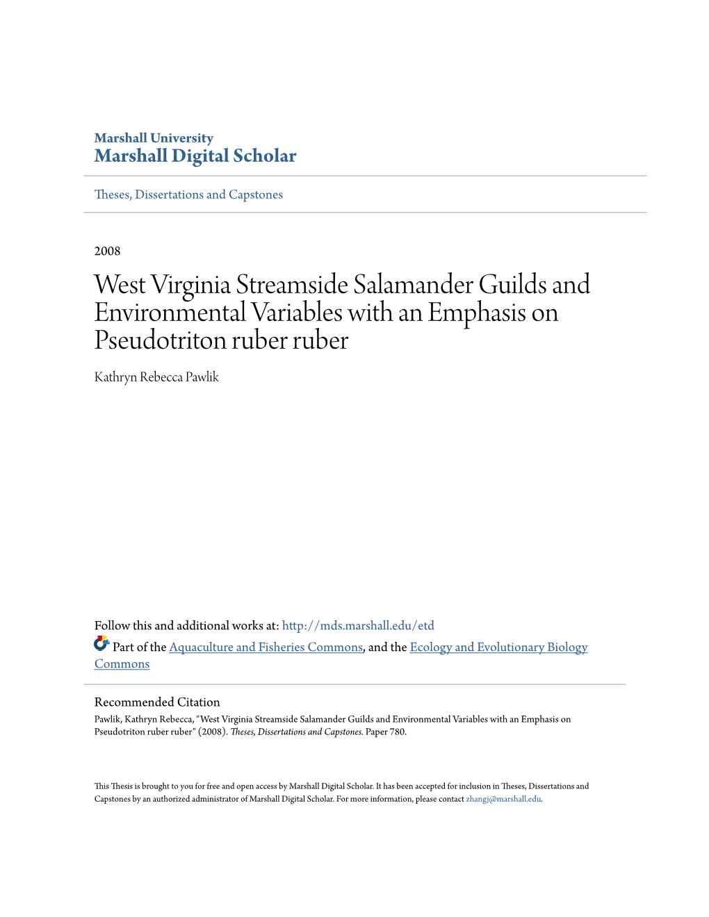 West Virginia Streamside Salamander Guilds and Environmental Variables with an Emphasis on Pseudotriton Ruber Ruber Kathryn Rebecca Pawlik