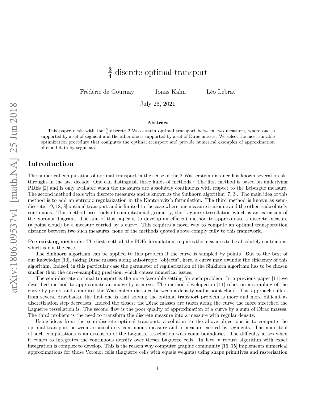 3/4-Discrete Optimal Transport