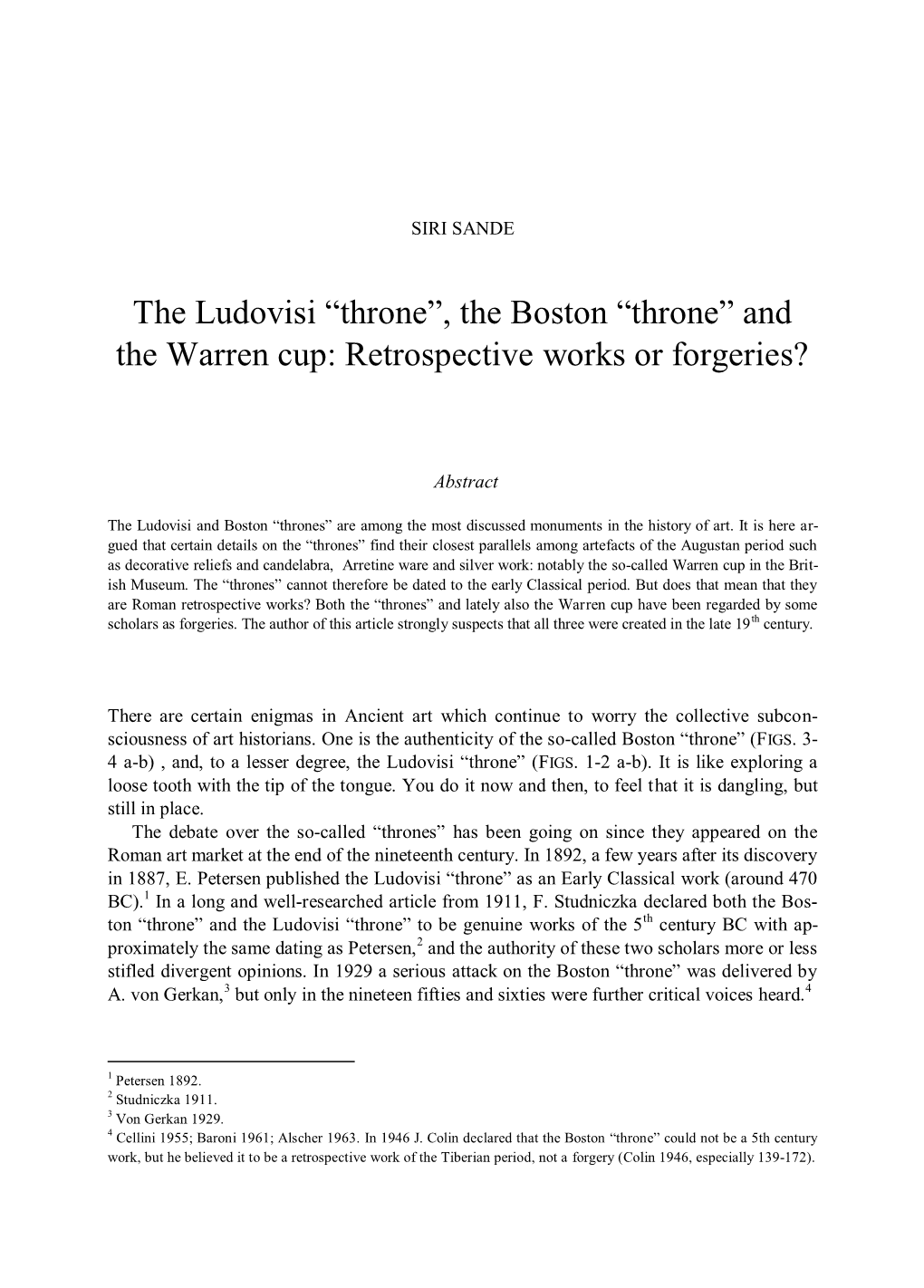 The Ludovisi “Throne”, the Boston “Throne” and the Warren Cup: Retrospective Works Or Forgeries?