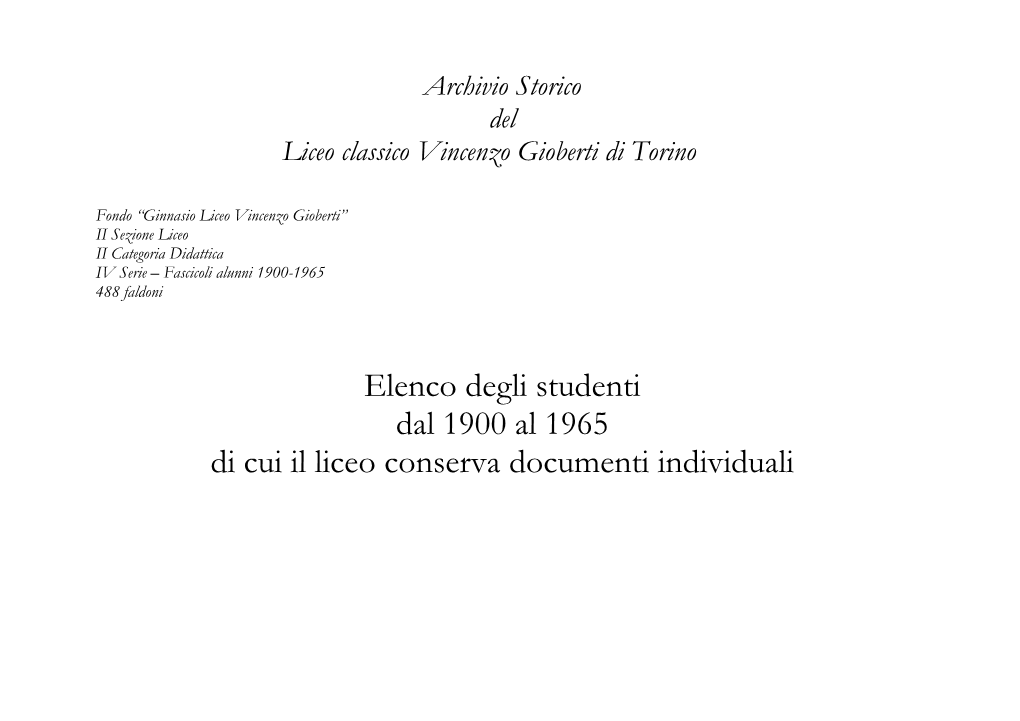 Elenco Degli Studenti Dal 1900 Al 1965 Di Cui Il Liceo Conserva Documenti