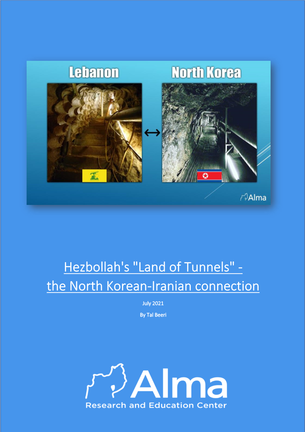 Hezbollah's "Land of Tunnels" - the North Korean-Iranian Connection