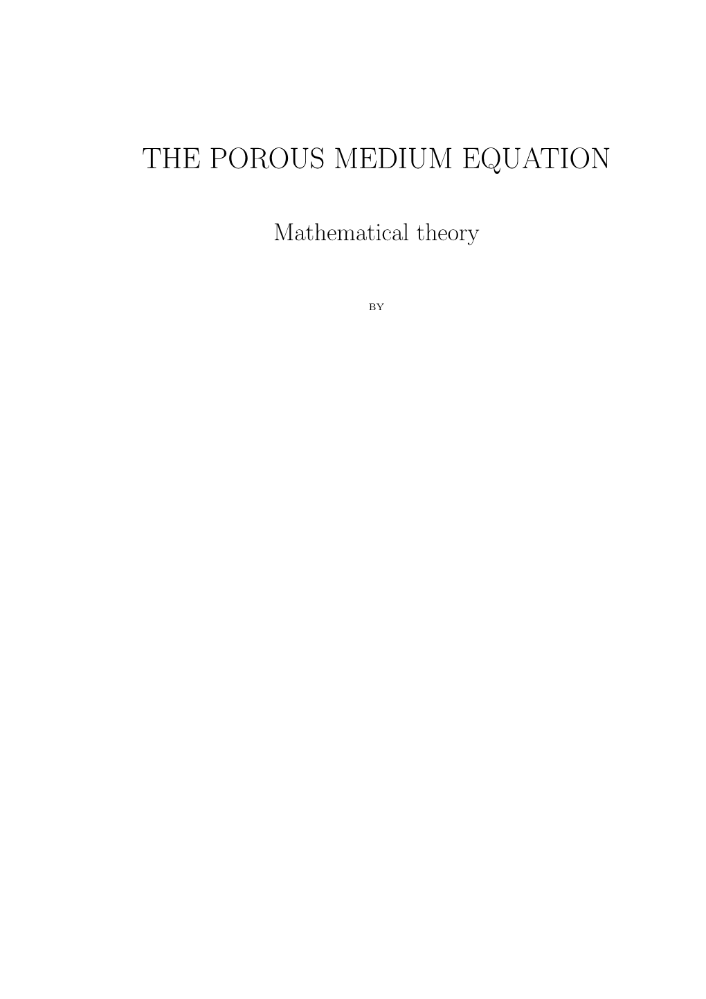 The Porous Medium Equation