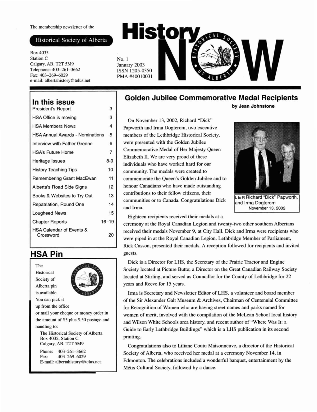 January 2003 Telephone: 403-261-3662 ISSN 1205-0350 Fax: 403-269-6029 PMA #400 I0031 E-Mail: Albertahistory@Telus.Net