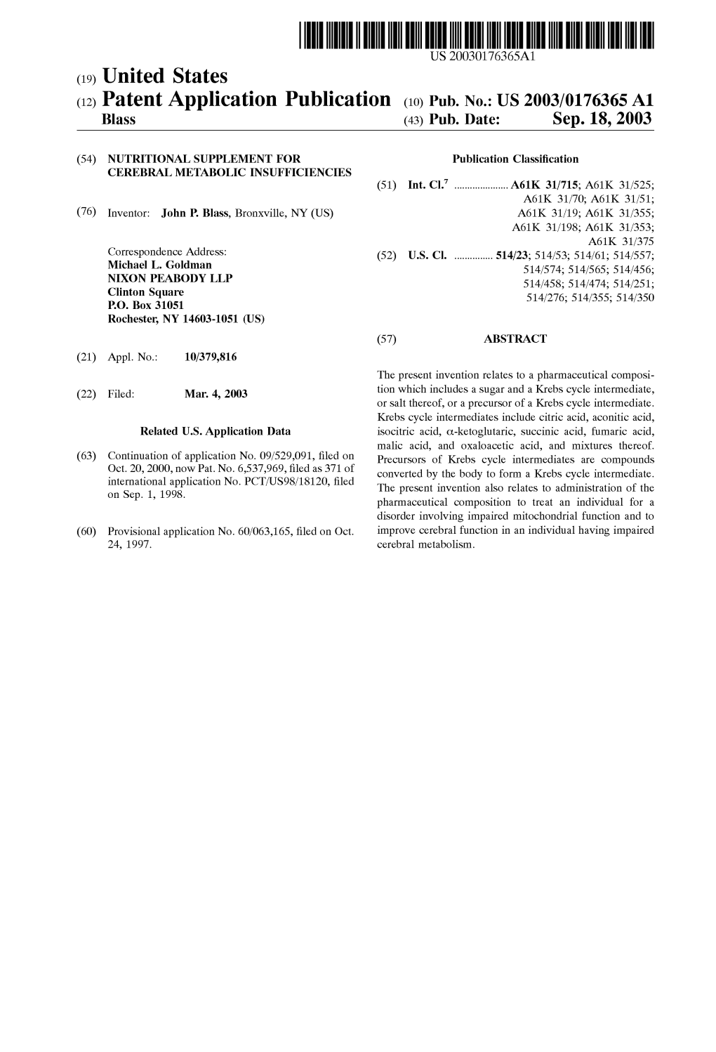 (12) Patent Application Publication (10) Pub. No.: US 2003/0176365A1 Blass (43) Pub