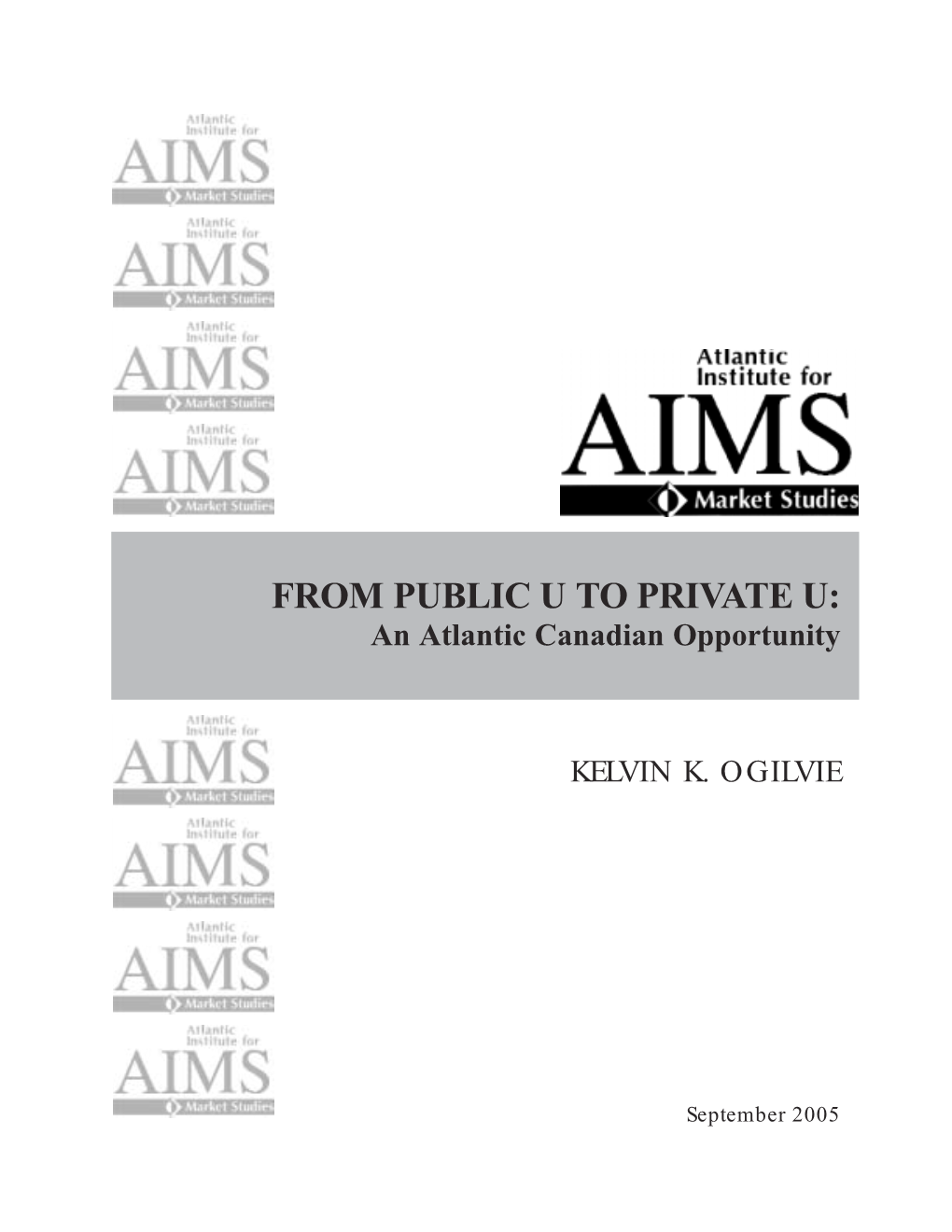 FROM PUBLIC U to PRIVATE U: an Atlantic Canadian Opportunity