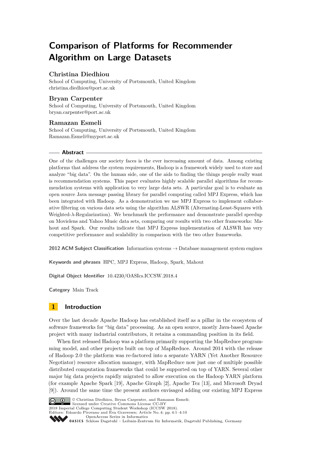 Comparison of Platforms for Recommender Algorithm on Large Datasets