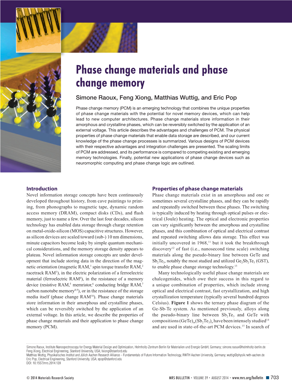 Phase Change Materials and Phase Change Memory Simone Raoux , Feng Xiong , Matthias Wuttig , and Eric Pop