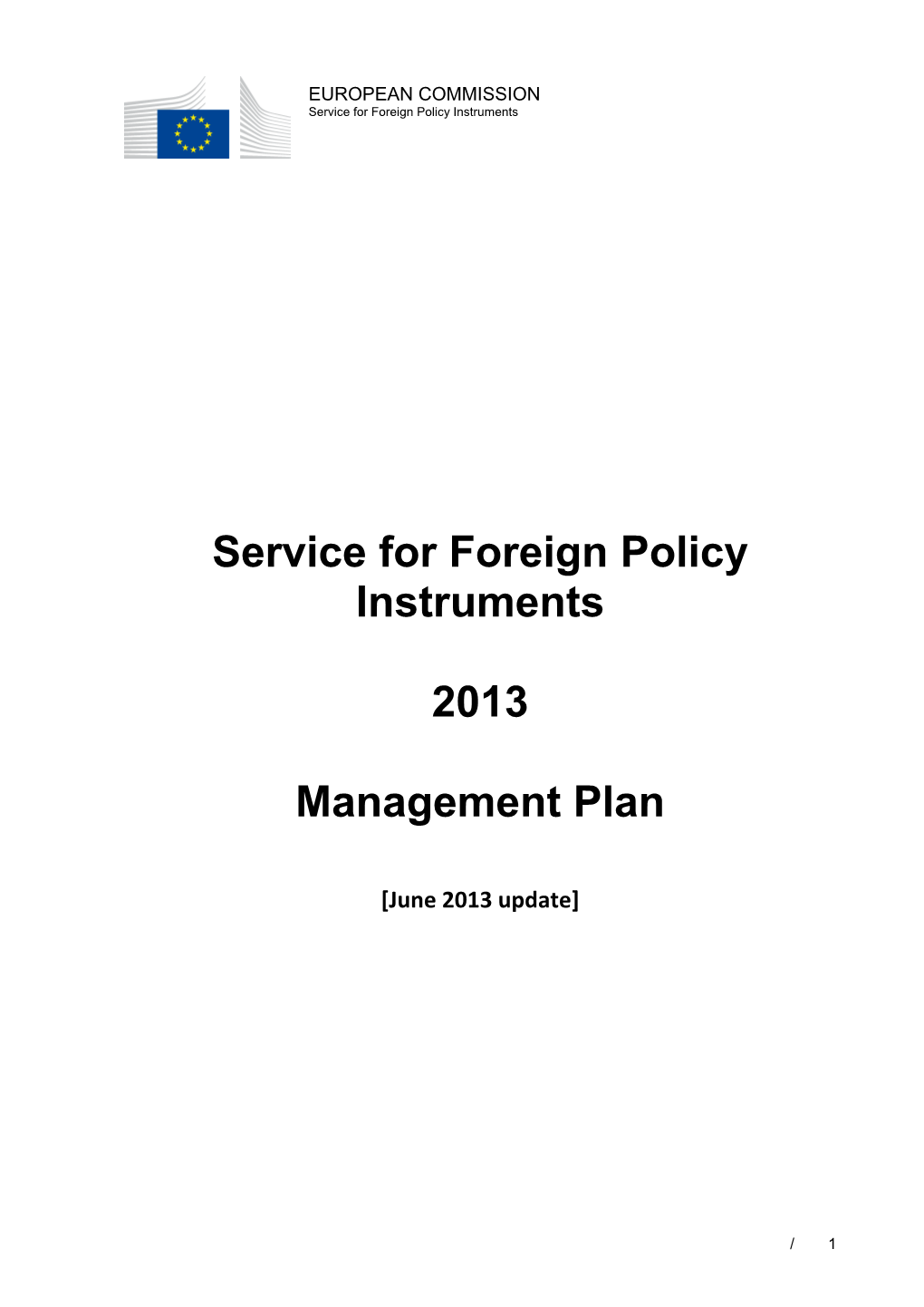 Service for Foreign Policy Instruments 2013 MANAGEMENT PLAN