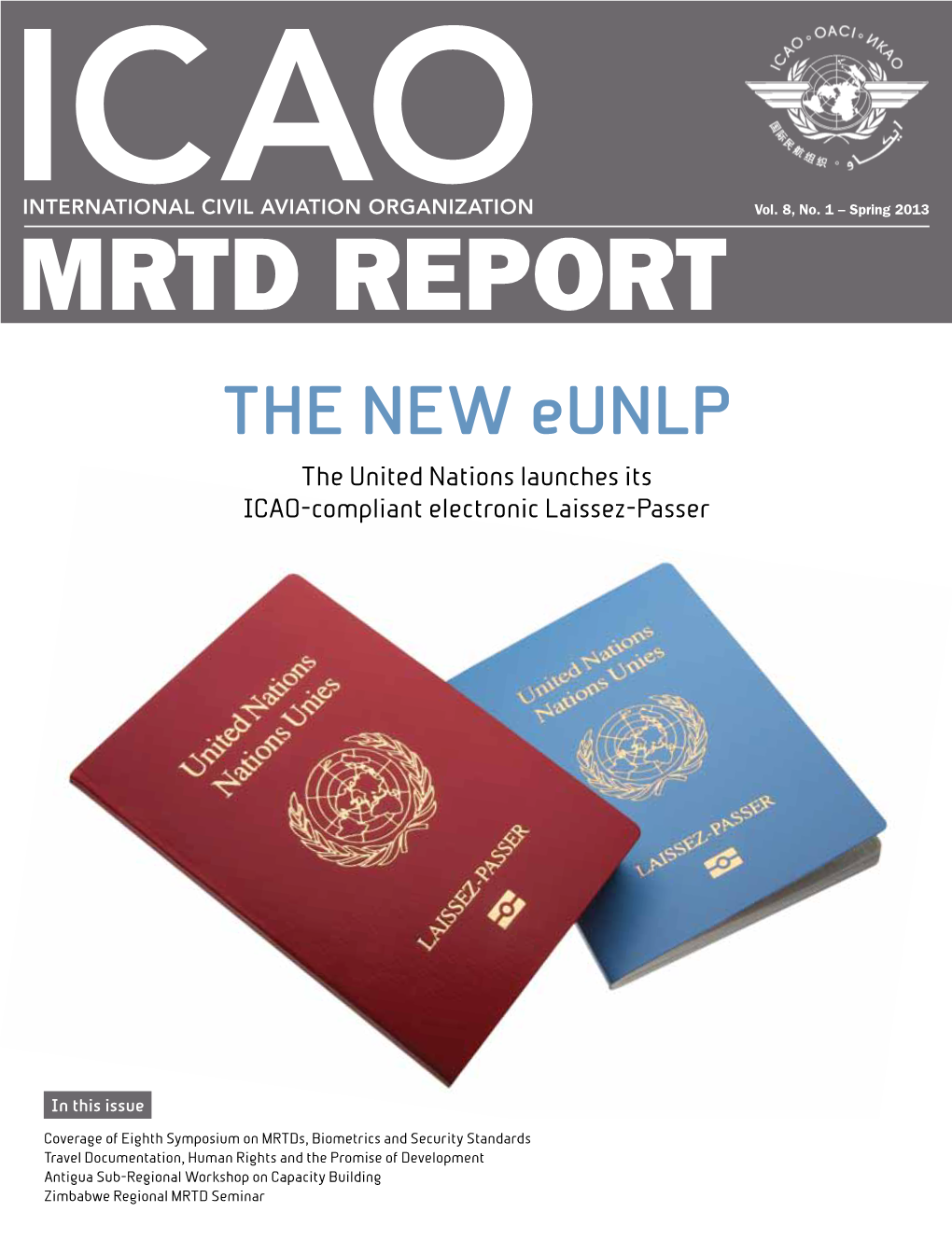 MRTD Report the New Eunlp the United Nations Launches Its ICAO-Compliant Electronic Laissez-Passer