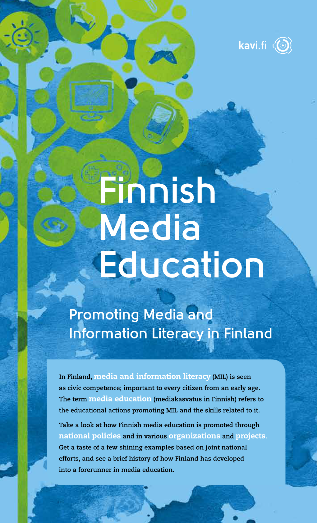 Finnish Media Education. Promoting Media and Information Literacy In