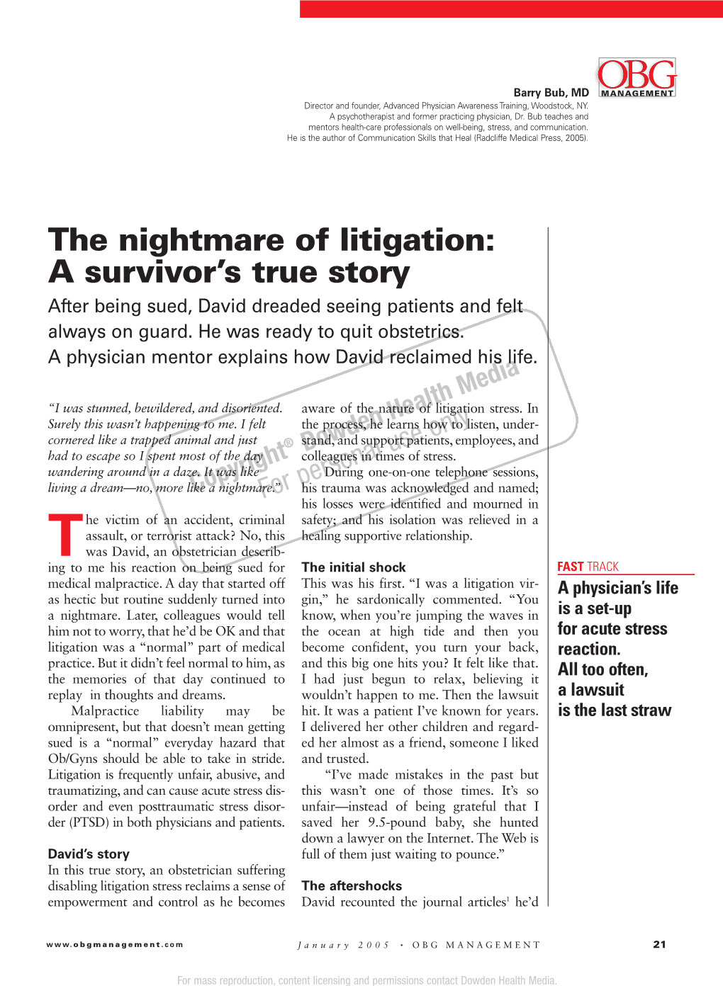 The Nightmare of Litigation: a Survivor’S True Story After Being Sued, David Dreaded Seeing Patients and Felt Always on Guard