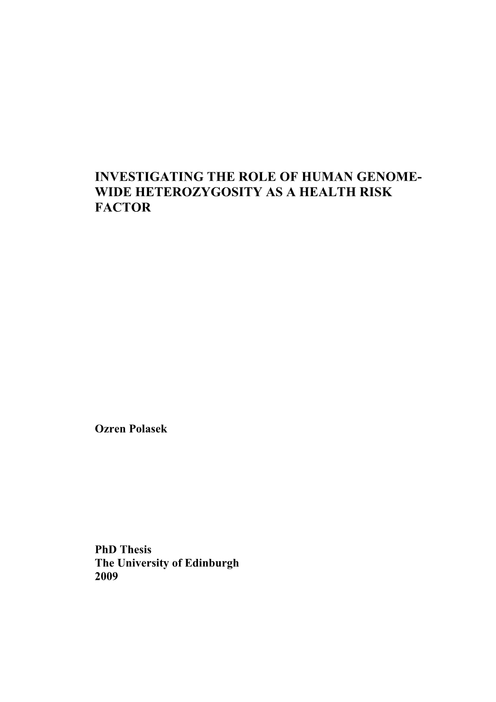 Investigating the Role of Human Genome- Wide Heterozygosity As a Health Risk Factor