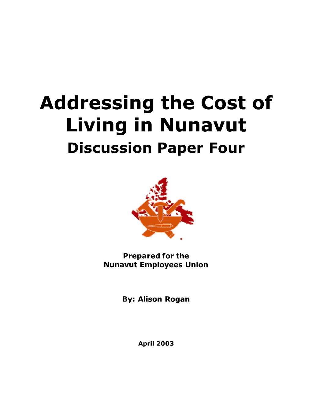 Addressing the Cost of Living in Nunavut Discussion Paper Four