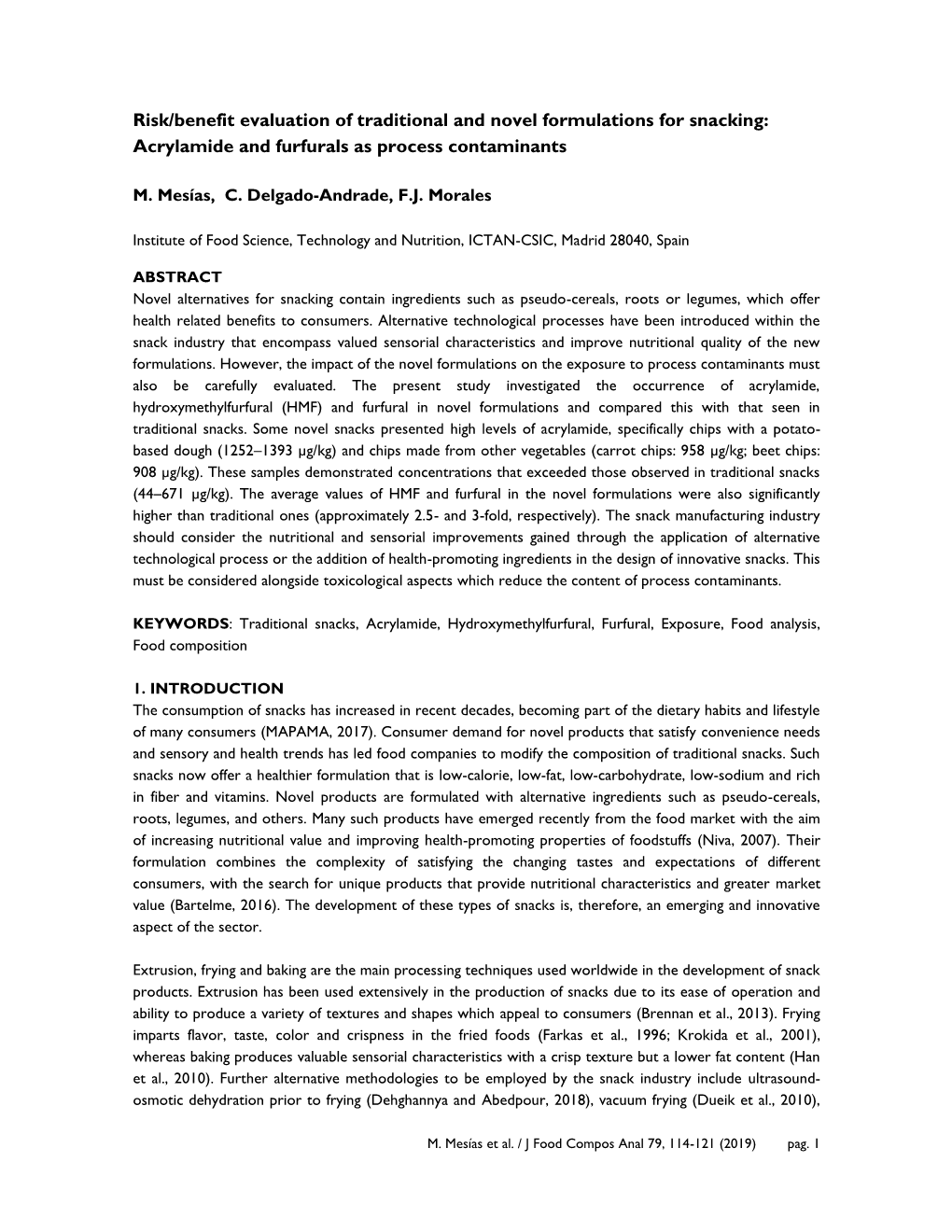 Risk/Benefit Evaluation of Traditional and Novel Formulations for Snacking: Acrylamide and Furfurals As Process Contaminants