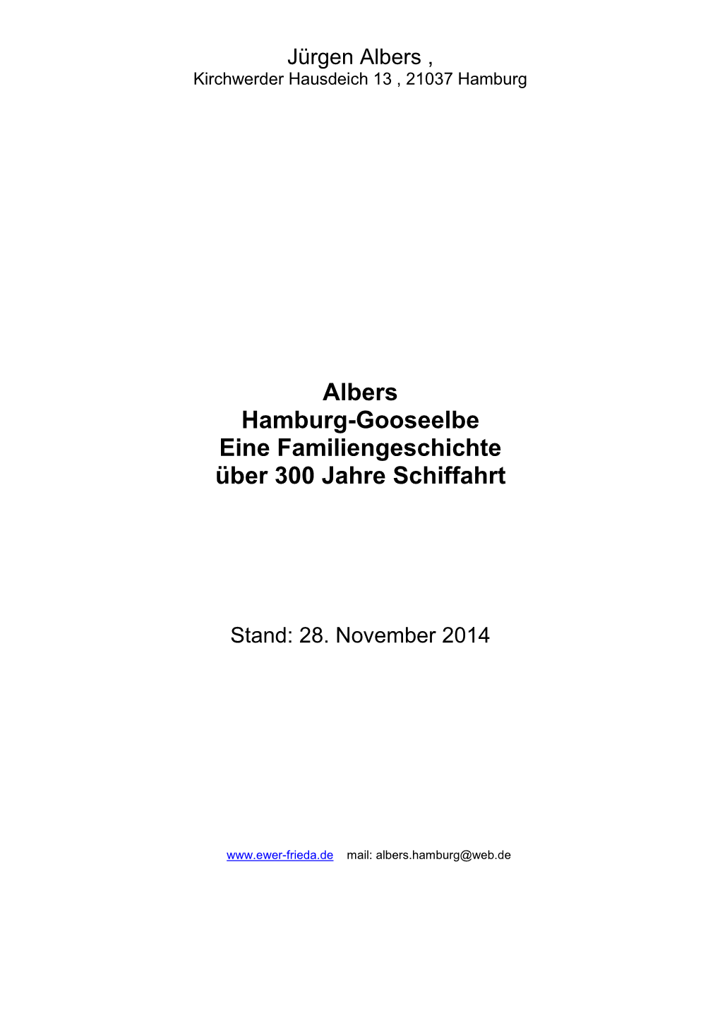 Albers Hamburg-Gooseelbe Eine Familiengeschichte Über 300 Jahre Schiffahrt