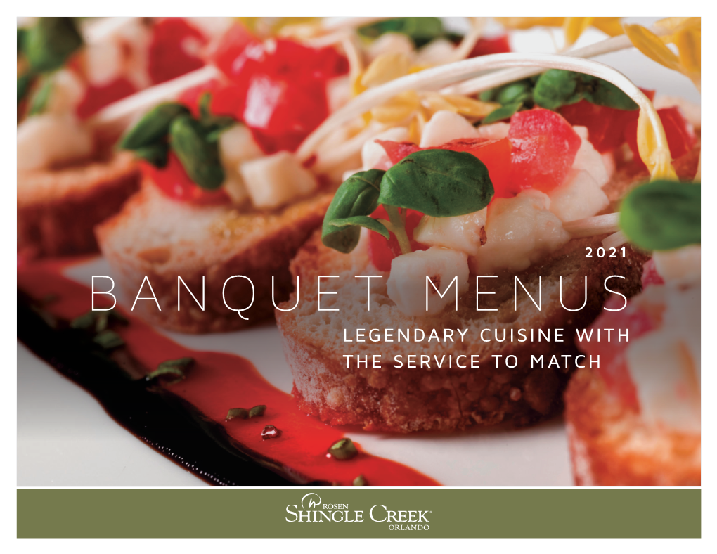 Banquet Menus Legendary Cuisine with the Service to Match