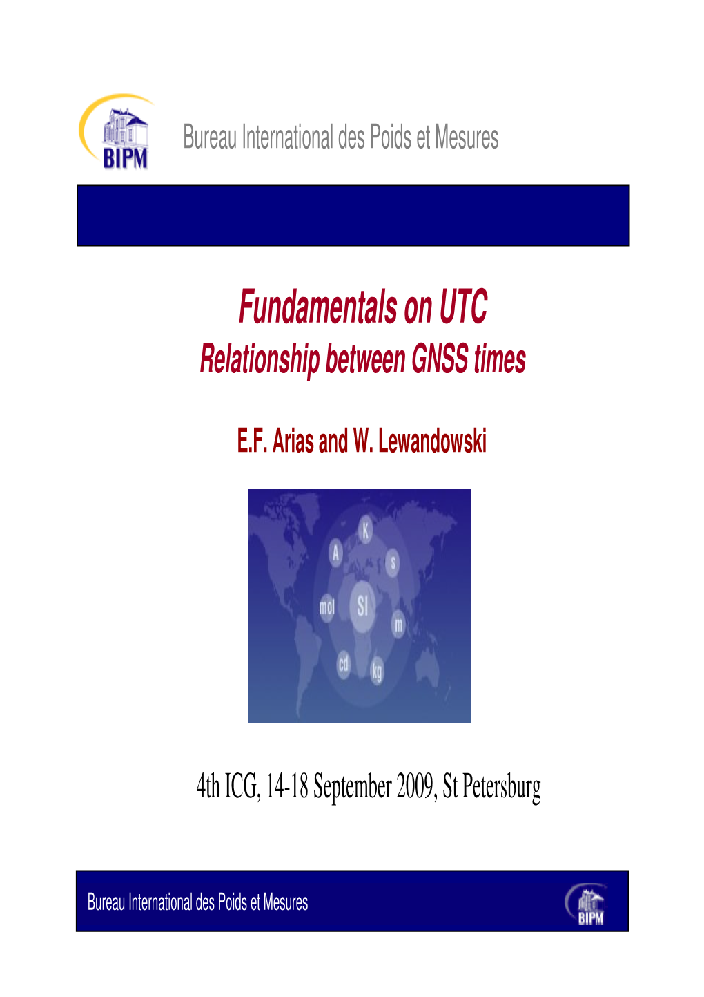 Fundamentals on UTC Relationship Between GNSS Times