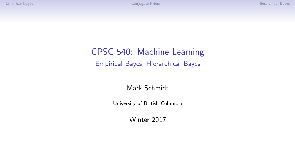 CPSC 540: Machine Learning Empirical Bayes, Hierarchical Bayes