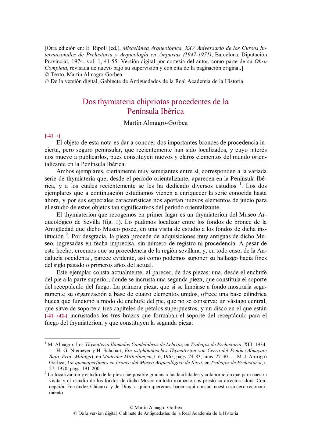 Dos Thymiateria Chipriota Procedentes De La Península Ibérica