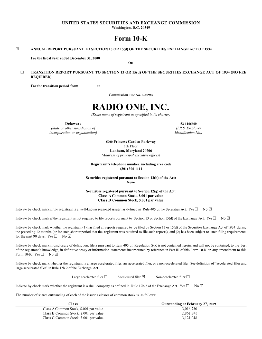 RADIO ONE, INC. (Exact Name of Registrant As Specified in Its Charter)