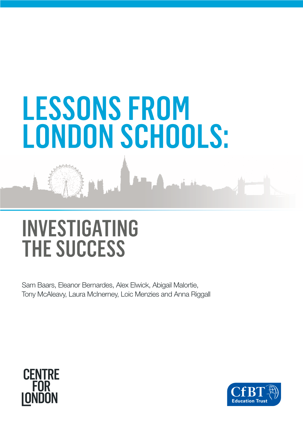 Lessons from London Schools: Investigating the Success