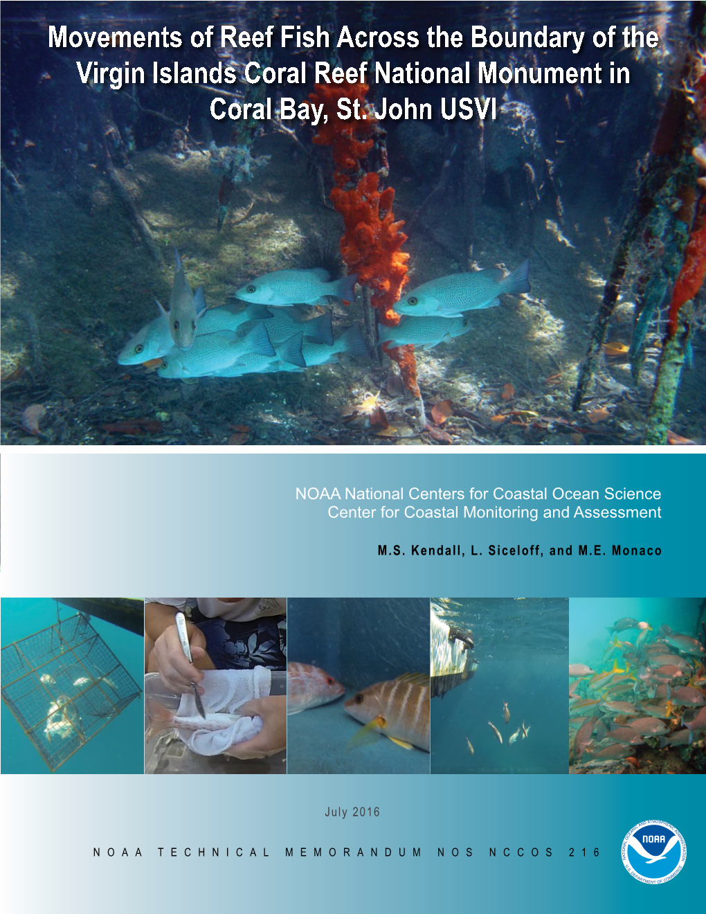 Movements of Reef Fish Across the Boundary of the Virgin Islands Coral Reef National Monument in Coral Bay, St. John USVI